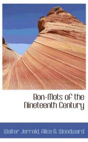 Portada de Bon-Mots of the Nineteenth Century