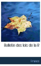 Portada de Bulletin des lois de la République française