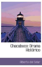 Portada de Chacabuco: Drama Histórico