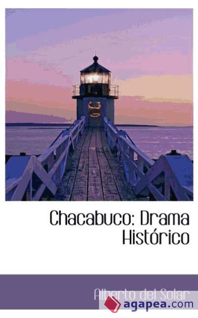 Chacabuco: Drama Histórico