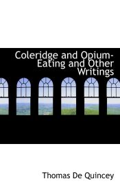 Portada de Coleridge and Opium-Eating and Other Writings