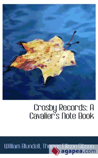 Crosby Records: A Cavalier`s Note Book