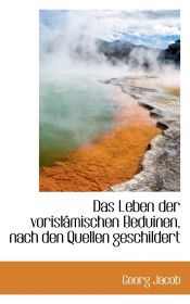 Portada de Das Leben der vorislâmischen Beduinen, nach den Quellen geschildert