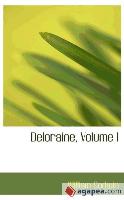 Deloraine, Volume I Deloraine, Volume I