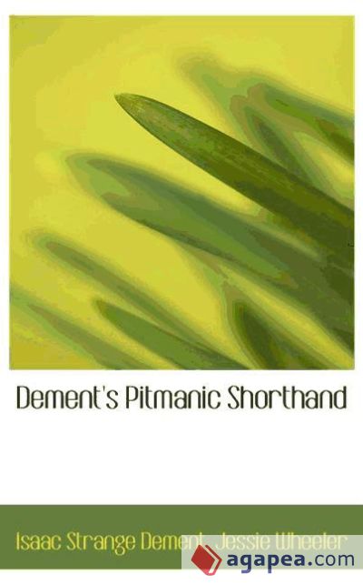 Dement`s Pitmanic Shorthand