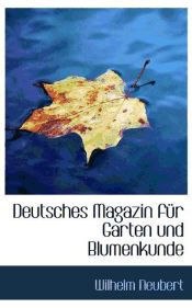 Portada de Deutsches Magazin für Garten und Blumenkunde