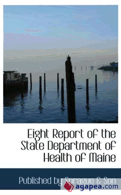 Eight Report of the State Department of Health of Maine