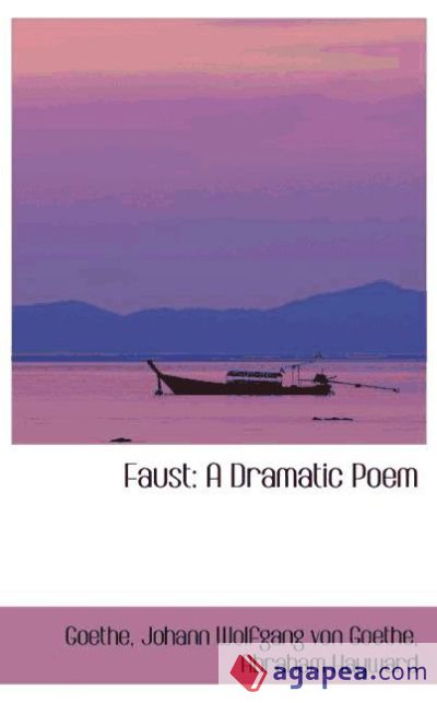 Faust: A Dramatic Poem