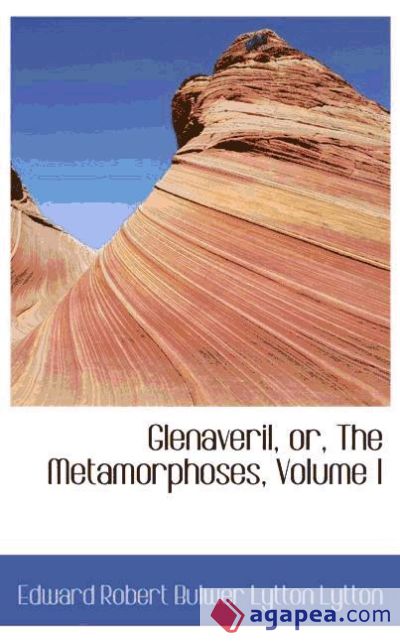 Glenaveril, or, The Metamorphoses, Volume I