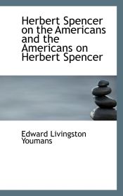 Portada de Herbert Spencer on the Americans and the Americans on Herbert Spencer