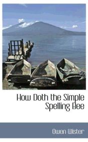 Portada de How Doth the Simple Spelling Bee