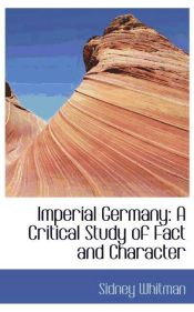 Portada de Imperial Germany: A Critical Study of Fact and Character