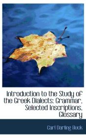 Portada de Introduction to the Study of the Greek Dialects: Grammar, Selected Inscriptions, Glossary