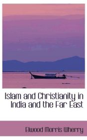 Portada de Islam and Christianity in India and the Far East