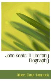 Portada de John Keats: A Literary Biography