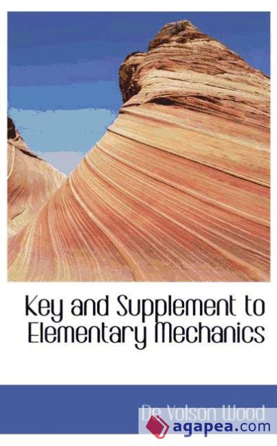 Key and Supplement to Elementary Mechanics