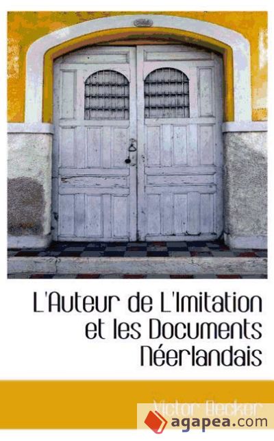 L`Auteur de L`Imitation et les Documents Néerlandais