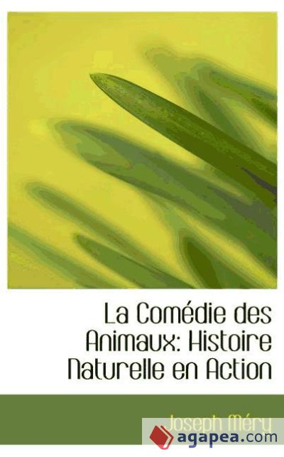 La Comédie des Animaux: Histoire Naturelle en Action