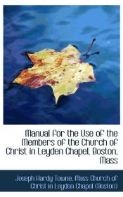 Portada de Manual for the Use of the Members of the Church of Christ in Leyden Chapel, Boston, Mass