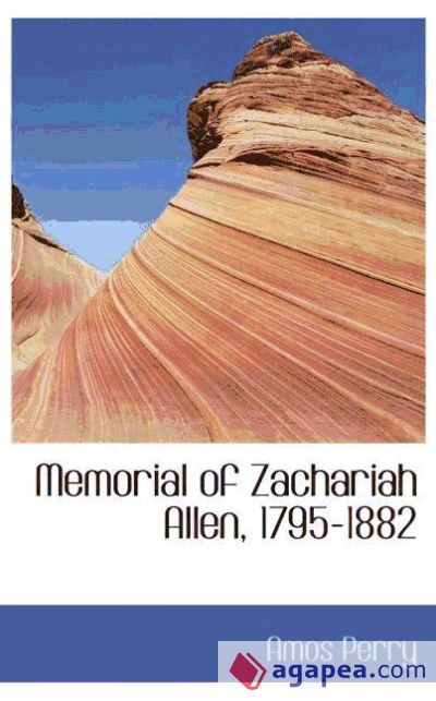 Memorial of Zachariah Allen, 1795-1882