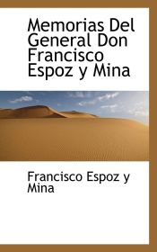 Portada de Memorias Del General Don Francisco Espoz y Mina