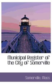 Portada de Municipal Register of the City of Somerville