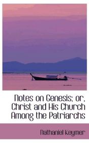 Portada de Notes on Genesis; or, Christ and His Church Among the Patriarchs