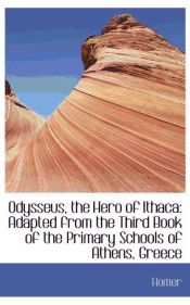 Portada de Odysseus, the Hero of Ithaca: Adapted from the Third Book of the Primary Schools of Athens, Greece