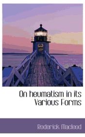 Portada de On heumatism in its Various Forms