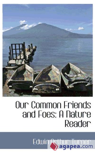 Our Common Friends and Foes: A Nature Reader