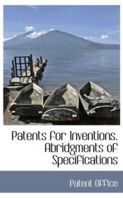 Portada de Patents for Inventions. Abridgments of Specifications