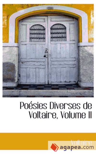 Poésies Diverses de Voltaire, Volume II