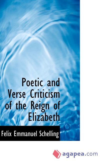 Poetic and Verse Criticism of the Reign of Elizabeth