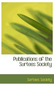 Portada de Publications of the Surtees Society