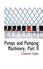 Portada de Pumps and Pumping Machinery, Part II