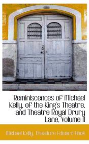 Portada de Reminiscences of Michael Kelly, of the King`s Theatre, and Theatre Royal Drury Lane, Volume II