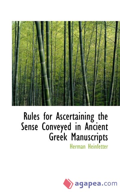 Rules for Ascertaining the Sense Conveyed in Ancient Greek Manuscripts