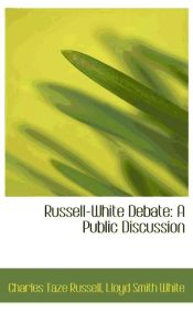 Portada de Russell-White Debate: A Public Discussion