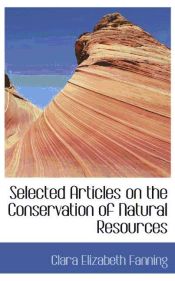 Portada de Selected Articles on the Conservation of Natural Resources