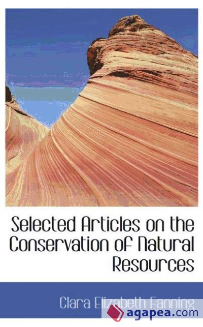 Selected Articles on the Conservation of Natural Resources