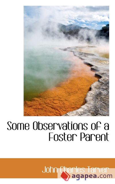 Some Observations of a Foster Parent