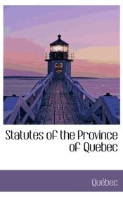 Portada de Statutes of the Province of Quebec