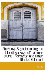 Portada de Sturlunga Saga: Including the Islendinga Saga of Lawman Sturla Thordsson and Other Works, Volume II