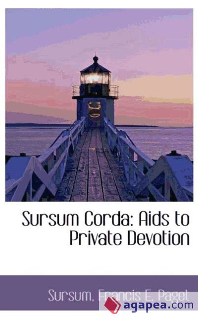 Sursum Corda: Aids to Private Devotion