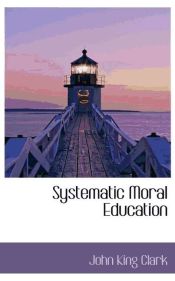 Portada de Systematic Moral Education