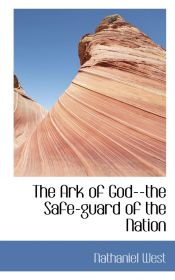 Portada de The Ark of God--the Safe-guard of the Nation