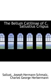 Portada de The Bellum Catilinae of C. Sallustius Crispus