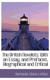 Portada de The British Novelists: With an Essay, and Prefaces, Biographical and Critical