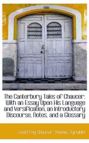 Portada de The Canterbury Tales of Chaucer: With an Essay Upon His Language and Versification, an Introductory