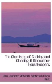 Portada de The Chemistry of Cooking and Cleaning: A Manual for Housekeepers